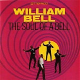 William Bell - The Soul Of A Bell