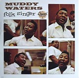 Muddy Waters - Folk Singer