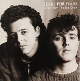 Tears For Fears - Songs From The Big Chair