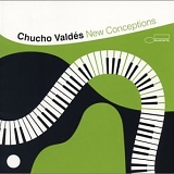 Chucho Valdes - New Conceptions