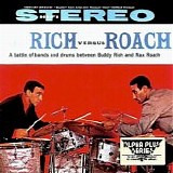 Buddy Rich & Max Roach - Rich Versus Roach