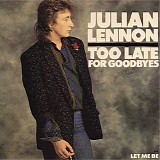 Julian Lennon - Too Late For Goodbyes