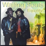 Wailing Souls - Equality