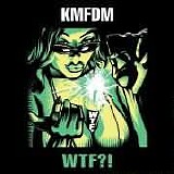 KMFDM - WTF?!