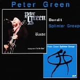 Peter Green - Bandit/Splinter Group