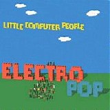 Little Computer People - Electro Pop