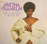 Aretha Franklin - With Everything I Feel in Me