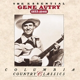 Autry, Gene (Gene Autry) - The Essential Gene Autry 1933-1946