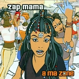 Zap Mama - Ma Zone