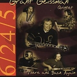 Grant Geissman - The Grant Geissman Quintet: There And Back Again