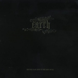 Earth - The Bees Made Honey in the Lion's Skull