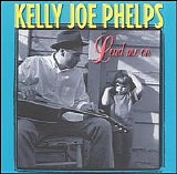Kelly Joe Phelps - Lead Me On