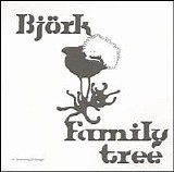 BjÃ¶rk - Family Tree [Box Set] (Disc 3)