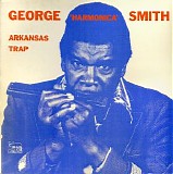 Smith, John 'Harmonica' - Arkansas Trap