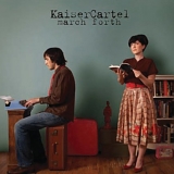 KaiserCartel - March Forth