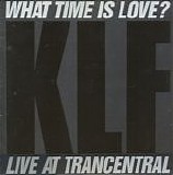 The KLF - What Time Is Love? (Live At Trancentral)