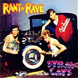 Stray Cats - Rant N' Rave With The Stray Cats