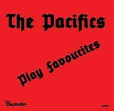 The Pacifics - Play Favourites