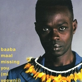 Baaba Maal - Missing You (Mi Yeewnii) [Enhanced]