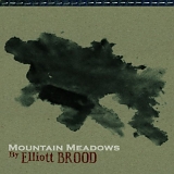 elliott brood - Mountain Meadows