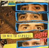 Sister Ray - No Way To Express