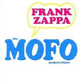 Frank Zappa & The Mothers Of Invention - The MOFO Project