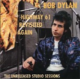 Bob Dylan - Highway 61 Revisited Again