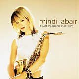 Mindi Abair - It Just Happens That Way