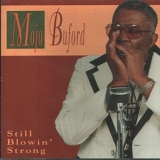 Mojo Buford - Still Blowin' Strong