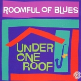 Roomful Of Blues - Under One Roof