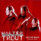 Walter Trout - Face the Music