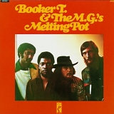 Booker T. & The MG's - Melting Pot