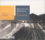 Memphis Slim &  Dixon Willie - Jazz In Paris - Aux Trois Mailletz