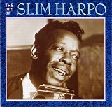Slim Harpo - The Best of Slim Harpo