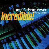 Joey DeFrancesco with Jimmy Smith - Incredible!