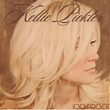 Kellie Pickler - 100 Proof