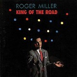 Roger Miller - King Of The Road