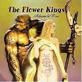 Flower Kings, The - Adam & Eve