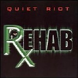Quiet Riot - Rehab