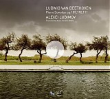 Alexei Lubimov - Sonatas Op. 109, 110, 111