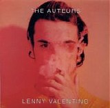 The Auteurs - Lenny Valentino
