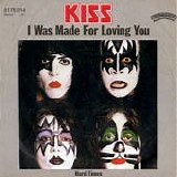 KISS - I Was Made For Loving You