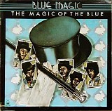 Blue Magic - The Magic Of The Blue