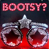 Bootsy's Rubber Band - Bootsy? Player Of The Year