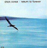 Chick Corea - Return To Forever