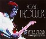 Robin Trower - A Tale Untold [Disc 3]