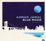 Ahmad Jamal - Blue Moon: The New York Session