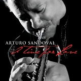 Arturo Sandoval - A Time for Love