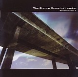 The Future Sound Of London - Environments 3