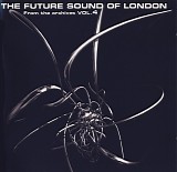 The Future Sound Of London - From the Archives Vol. 4
